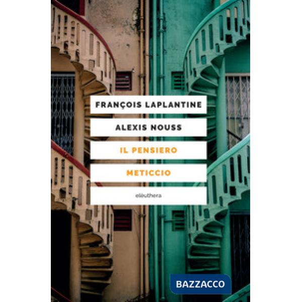 Pensiero meticcio (Il)