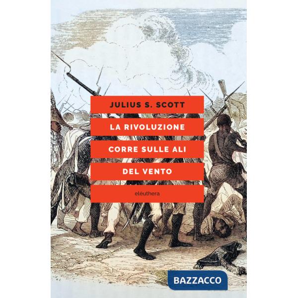 Rivoluzione corre sulle ali del vento (La)