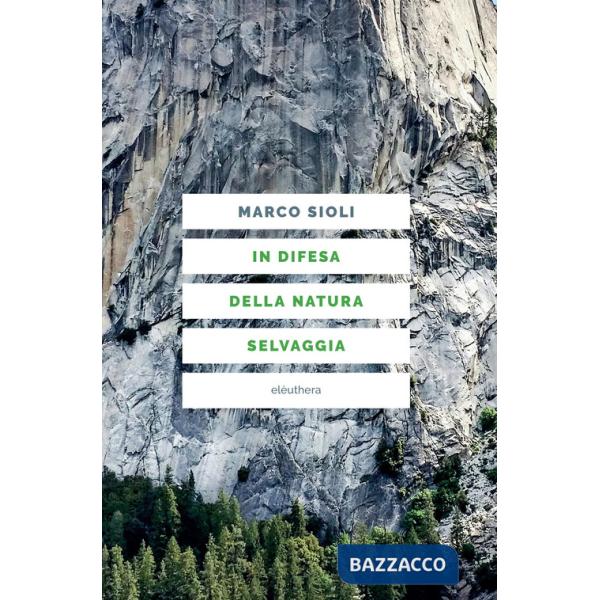 In difesa della natura selvaggia