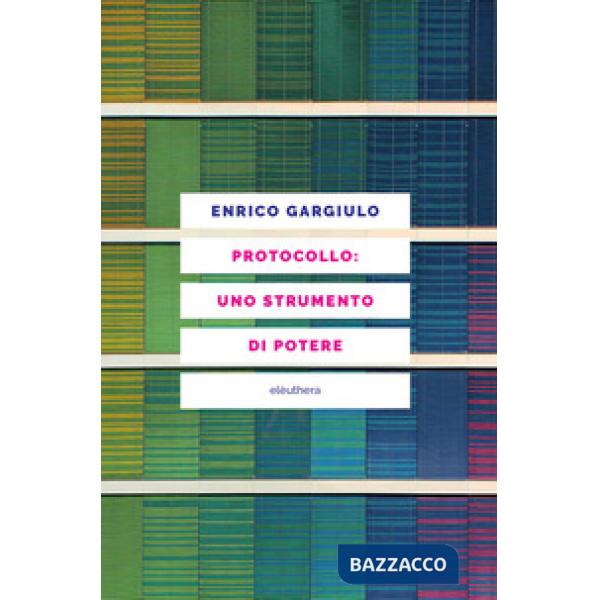 Protocollo: uno strumento di potere