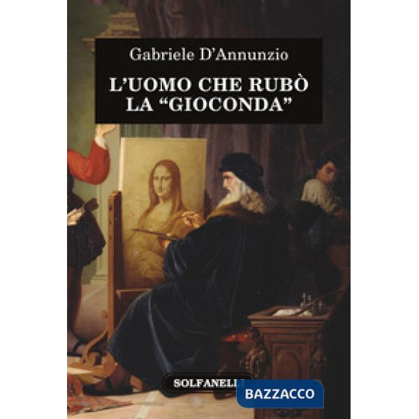 Uomo che rubò la «Gioconda» (L')