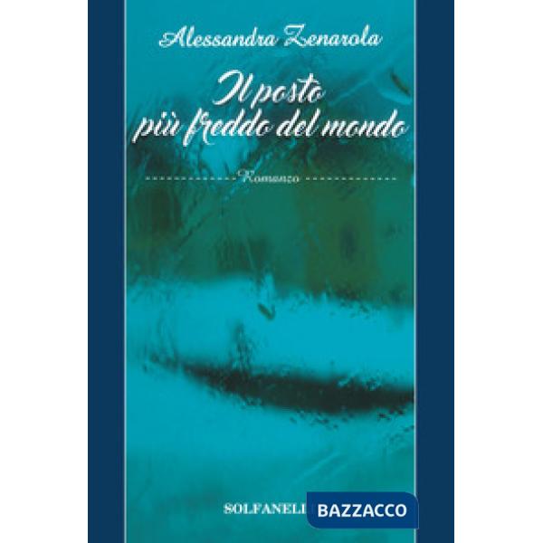 Posto più freddo del mondo (Il)