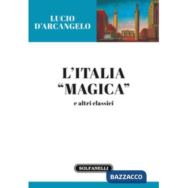 Italia «magica» e altri classici (L')