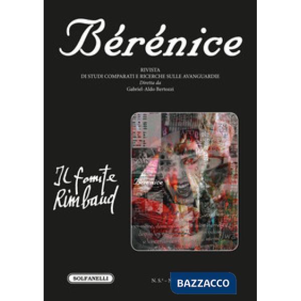 Bérénice. Il fomite Rimbaud. Vol. 54