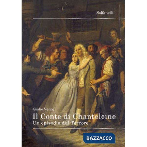 Conte di Chanteleine. Un episodio del Terrore (Il)