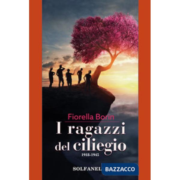 Ragazzi del ciliegio. 1918-1945 (I)