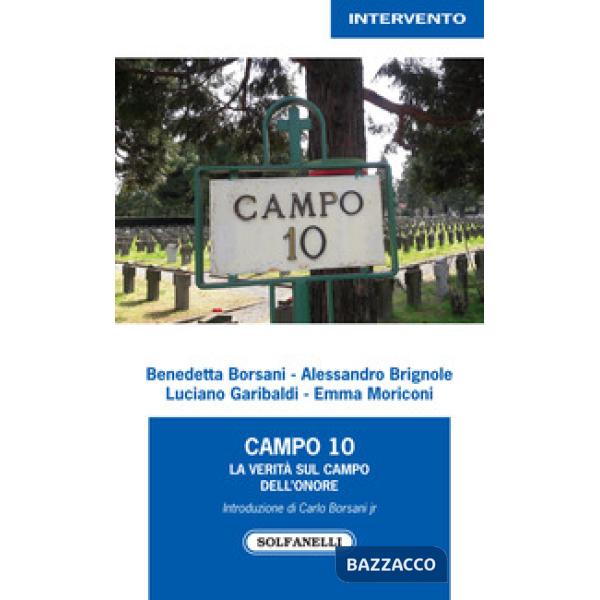 Campo 10. La verità sul campo dell'onore