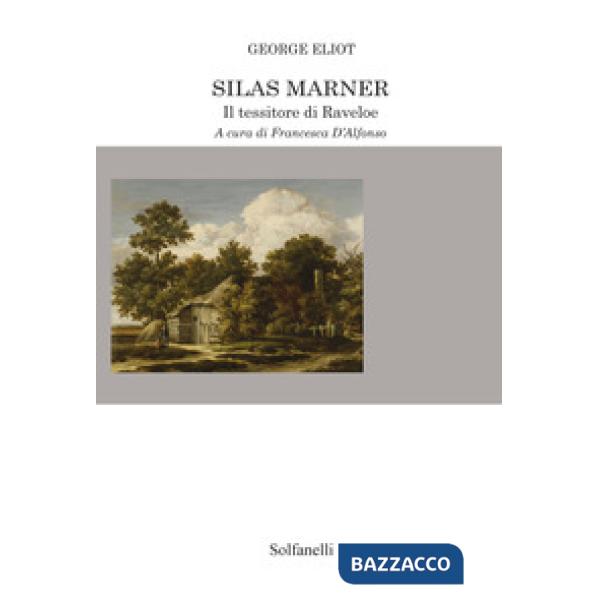 Silas Marner. Il tessitore di Raveloe