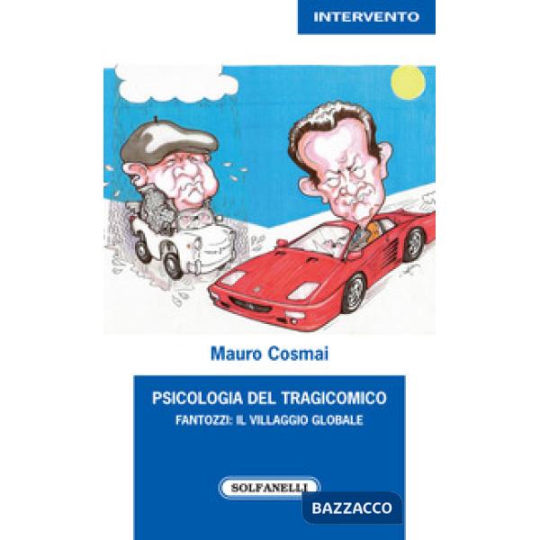 Psicologia del tragicomico. Fantozzi: il villaggio globale