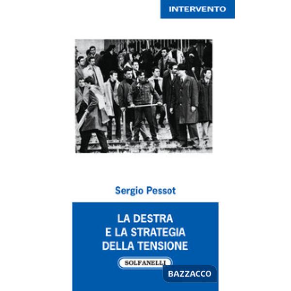 Destra e la strategia della tensione (La)