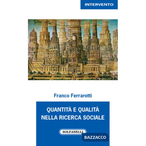 Quantità e qualità nella ricerca sociale