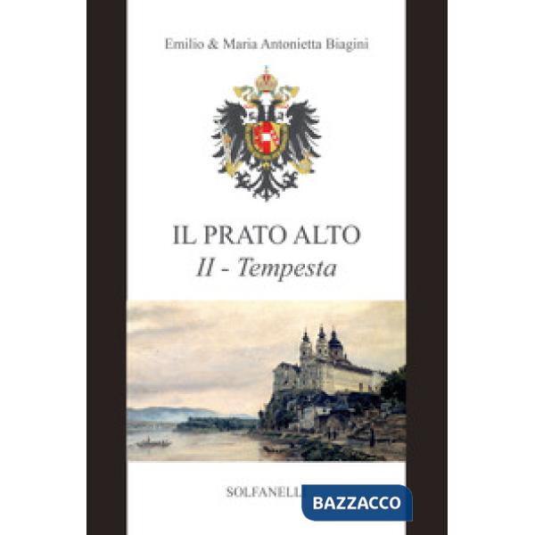 Tempesta (dal 1246 al 1683). Il prato alto. Vol. 2