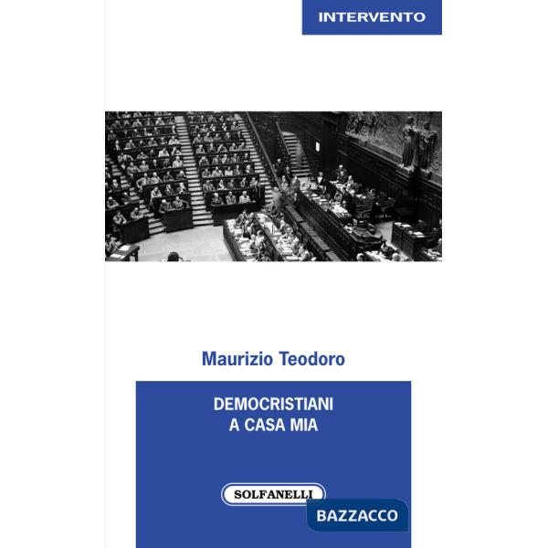 Democristiani a casa mia