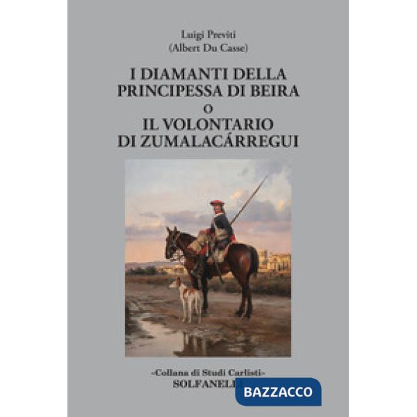 Diamanti della principessa di Beira o Il volontario di Zumalacárregui (I)