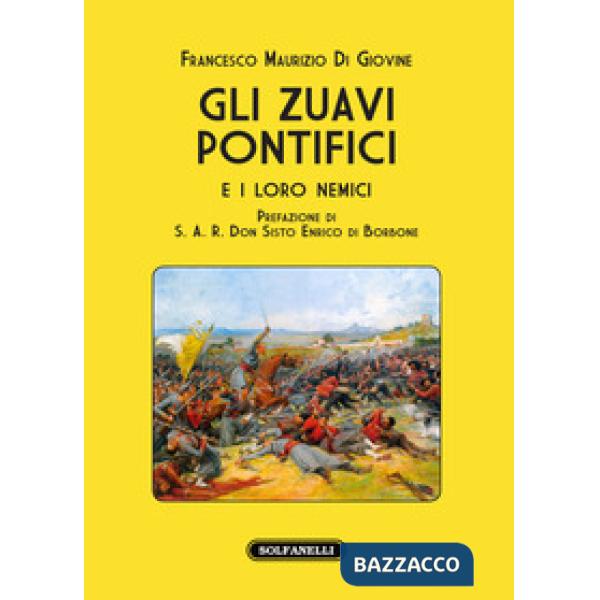 Zuavi pontifici e i loro nemici (Gli)