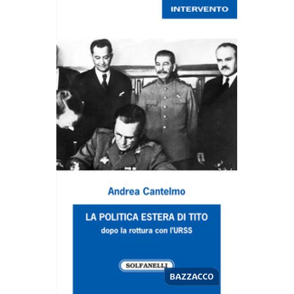 Politica estera di Tito dopo la rottura con l'URSS (La)