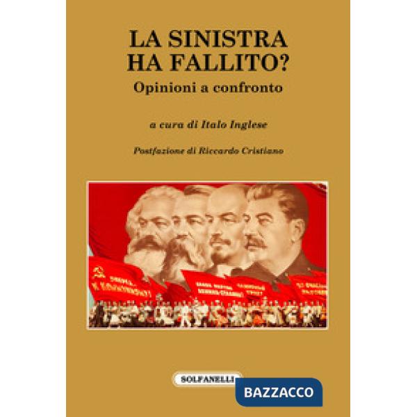 Sinistra ha fallito? Opinioni a confronto (La)