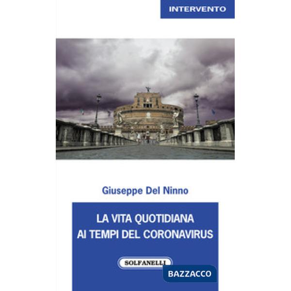 Vita quotidiana ai tempi del coronavirus (La)