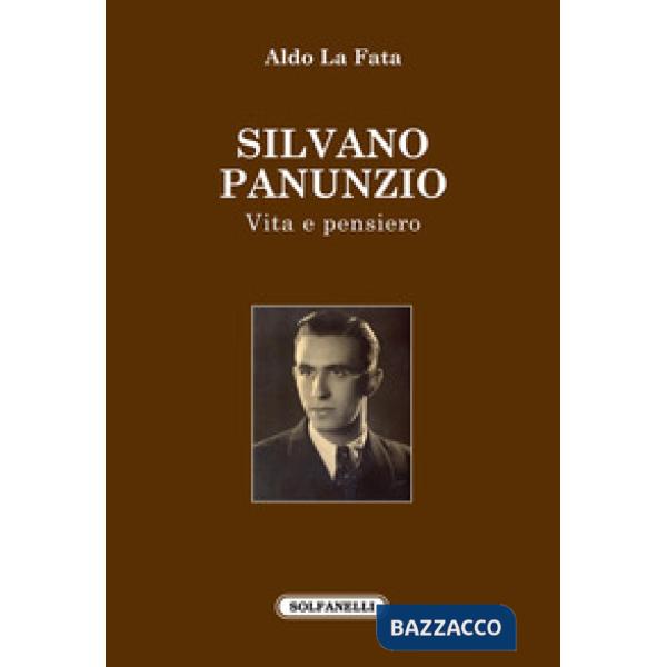 Silvano Panunzio. Vita e pensiero
