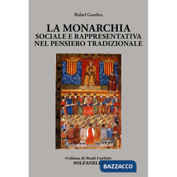 Monarchia sociale e rappresentativa nel pensiero tradizionale (La)