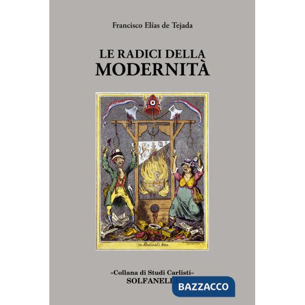 Radici della modernità (Le)