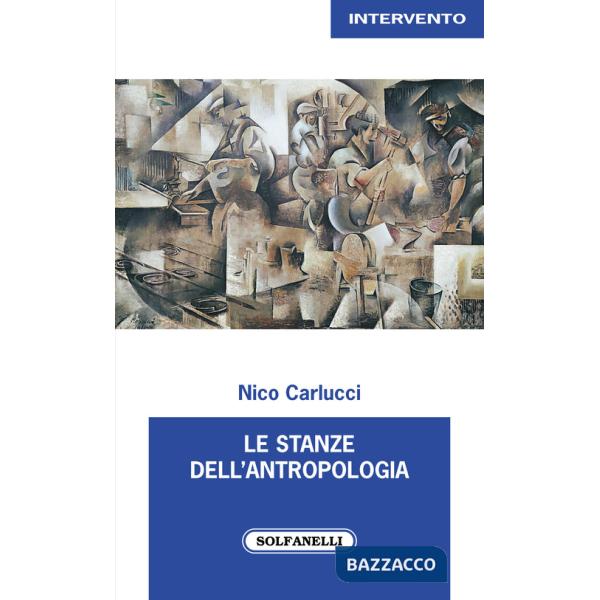 Stanze dell'antropologia (Le)