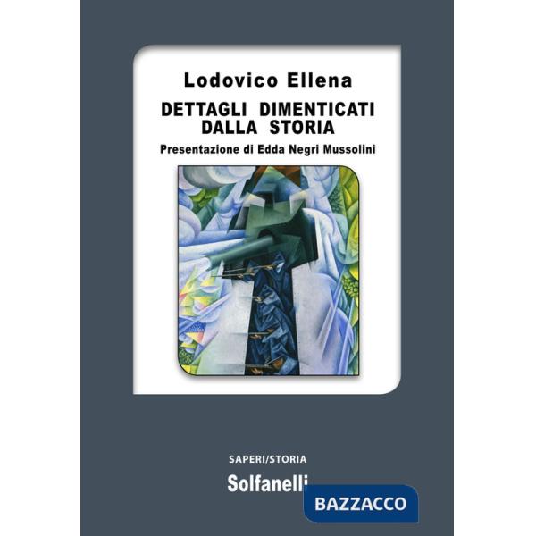 Dettagli dimenticati dalla storia