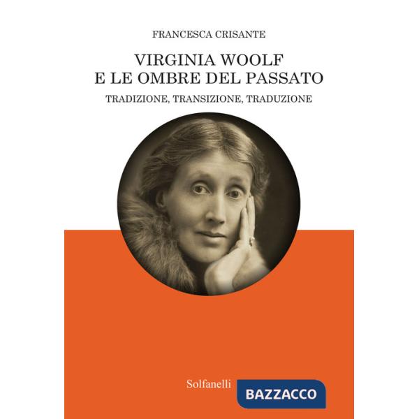 Virginia Woolf e le ombre del passato