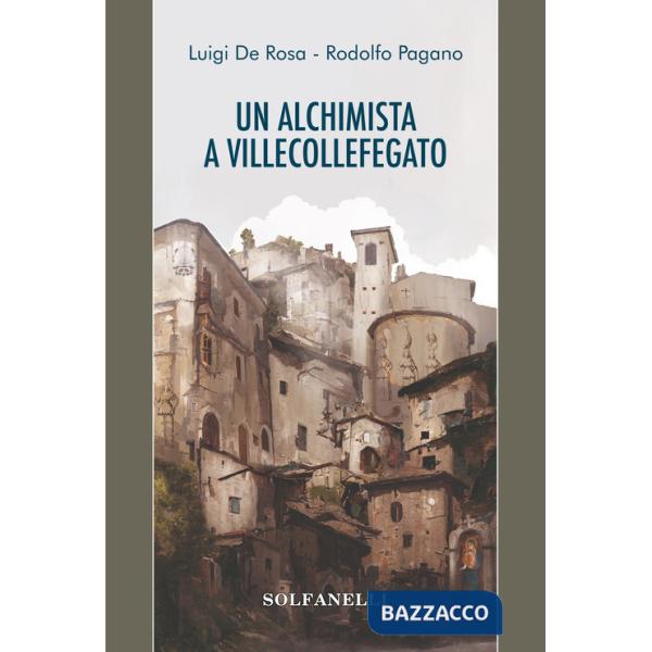 Alchimista a Villecollefegato (Ul)
