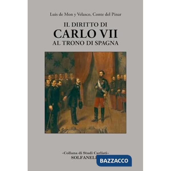 Diritto di Carlo VII al trono di Spagna (Il)