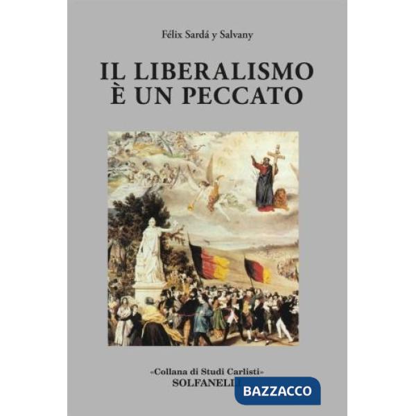 Liberalismo è un peccato (Il)