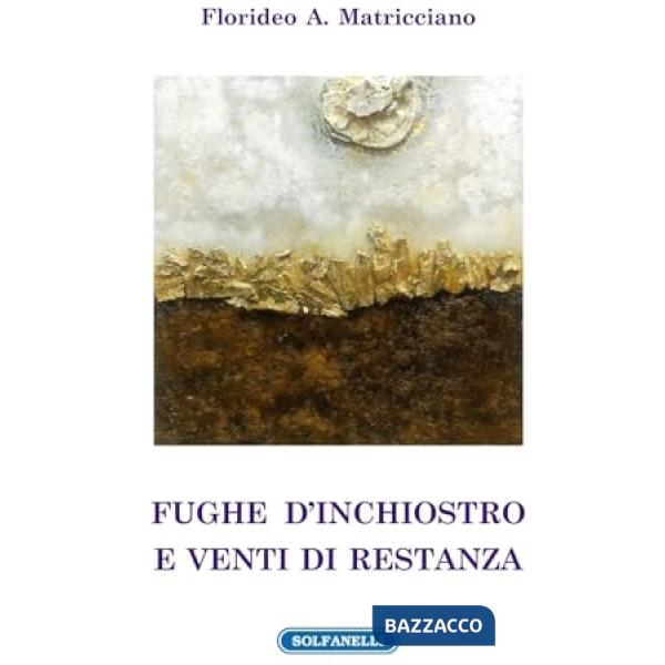 Fughe d'inchiostro e venti di restanza