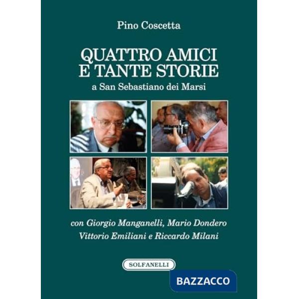 Quattro amici e tante storie a San Sebastiano dei Marsi