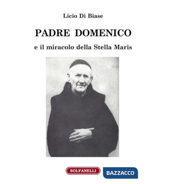 Padre Domenico e il miracolo della Stella Maris
