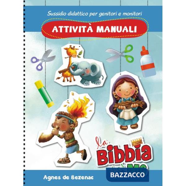 Bibbia per me. Attività manuali. Ediz. a spirale (La)