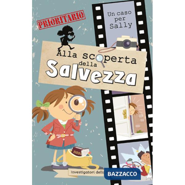 Alla scoperta della salvezza. Investigatori della Bibbia. Un caso per Sally