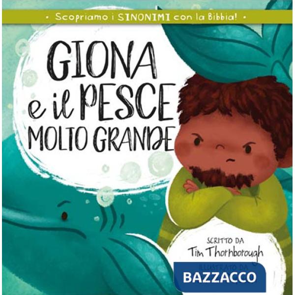 Giona e il pesce molto grande. Ediz. a colori