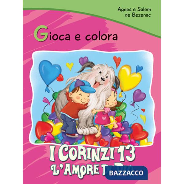 Corinzi 13. L'amore di Dio. Gioca e colora (I)
