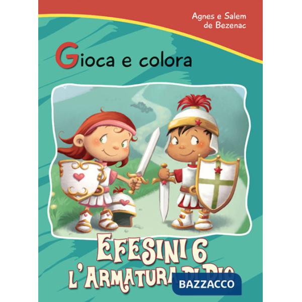 Efesini 6. L'armatura di Dio. Gioca e colora