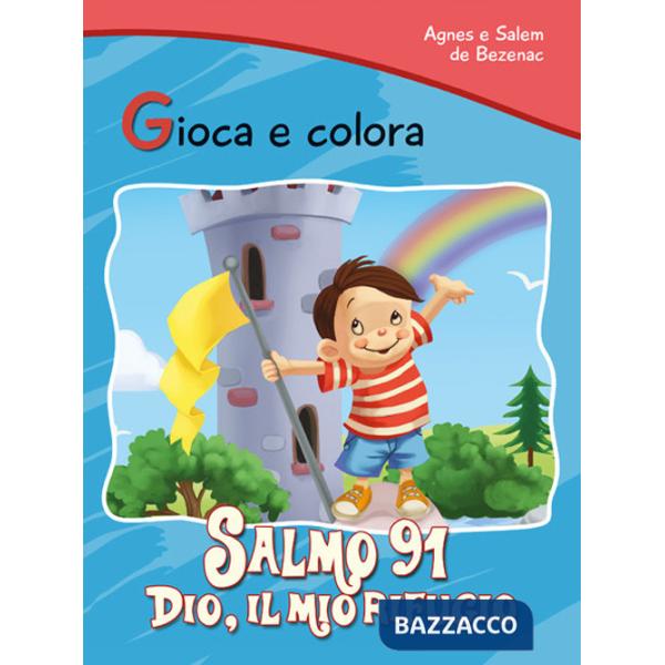 Salmo 91. Dio il mio rifugio. Gioca e colora