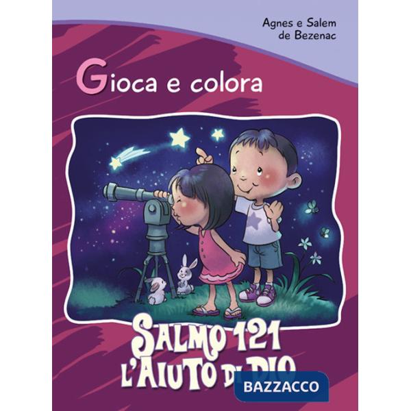Salmo 121. L'aiuto di Dio. Gioca e colora