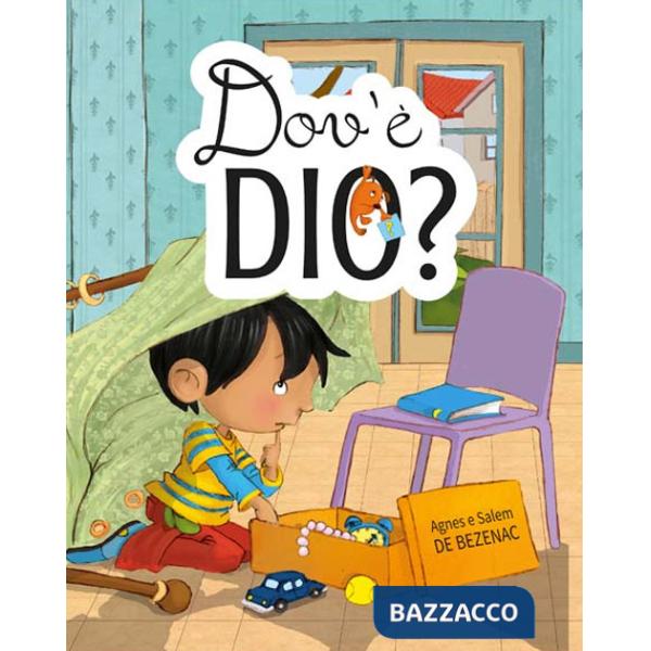 Dov'è Dio? Ediz. a colori