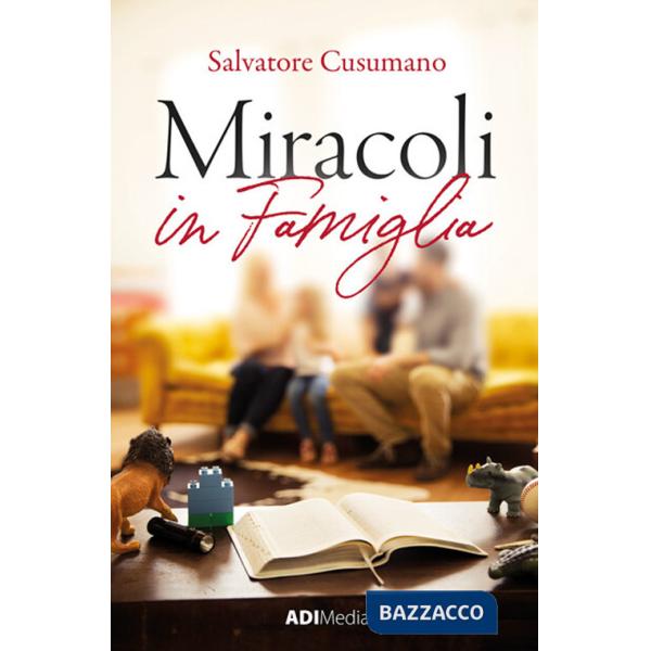 Miracoli in famiglia
