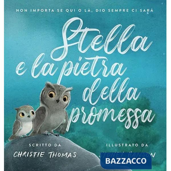 Stella e la pietra della promessa. Ediz. a colori