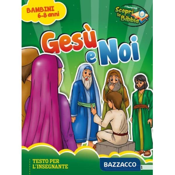 Gesù e noi. Manuale bambini 6-8 anni. Vol. 1