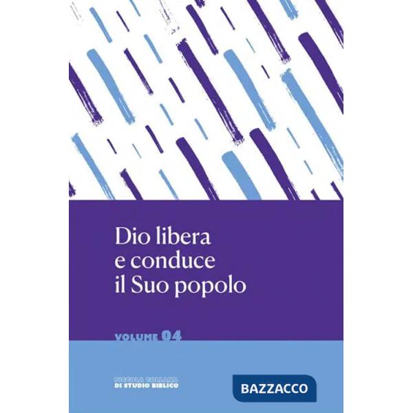 Dio libera e conduce il suo popolo
