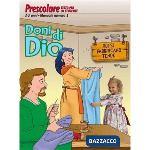 Doni di Dio. Manuale di studio biblico. Vol. 3: Prescolare per studente 3-5
