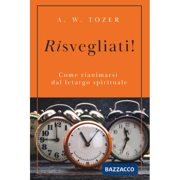 Risvegliati! Come rianimarsi dal letargo spirituale