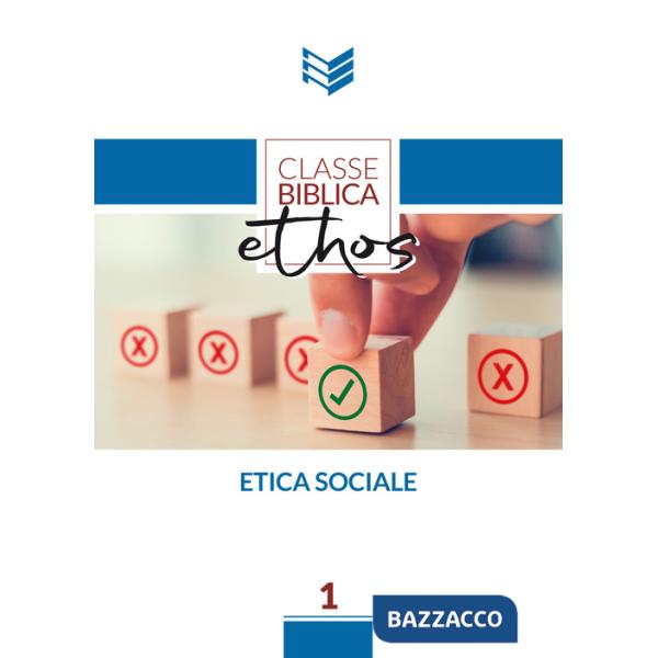 Etica Sociale. Manuale di studio biblico