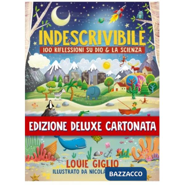 Indescrivibile. 100 riflessioni su Dio & la scienza